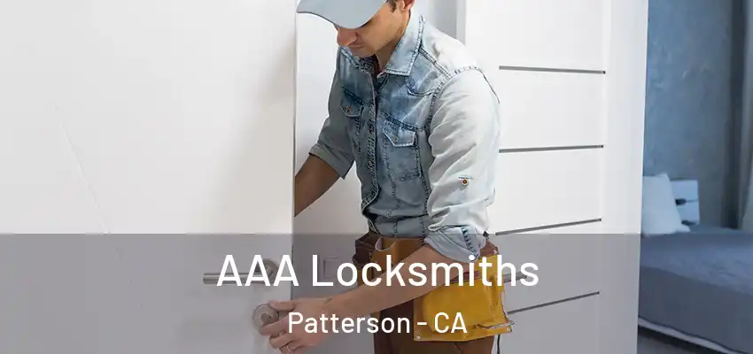  AAA Locksmiths Patterson - CA