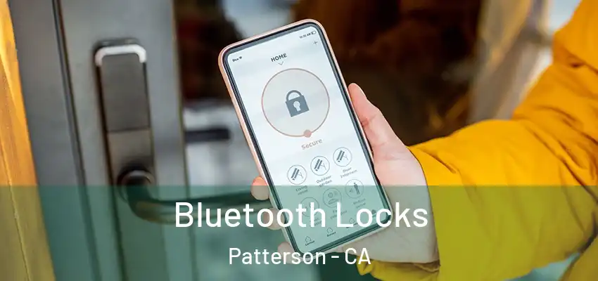 Bluetooth Locks Patterson - CA