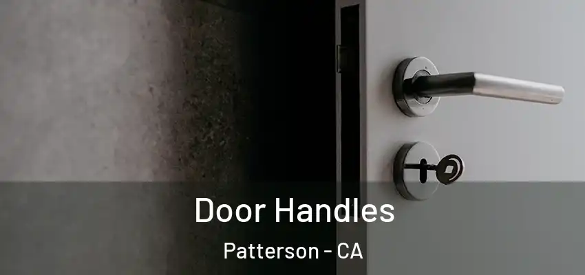 Door Handles Patterson - CA