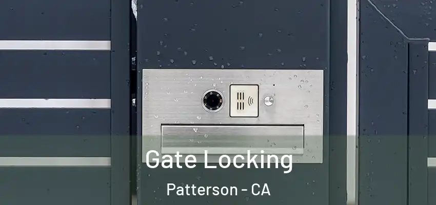  Gate Locking Patterson - CA