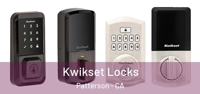  Kwikset Locks Patterson - CA