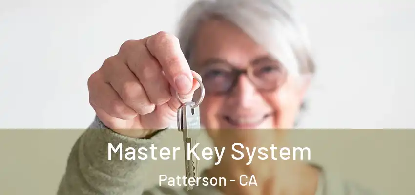  Master Key System Patterson - CA
