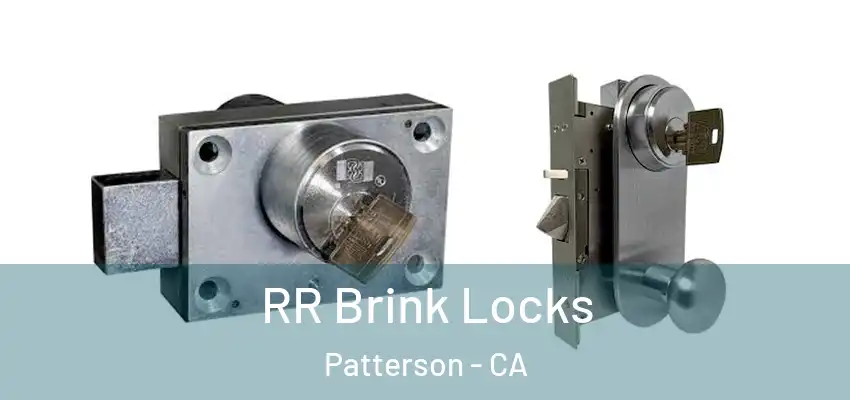 RR Brink Locks Patterson - CA