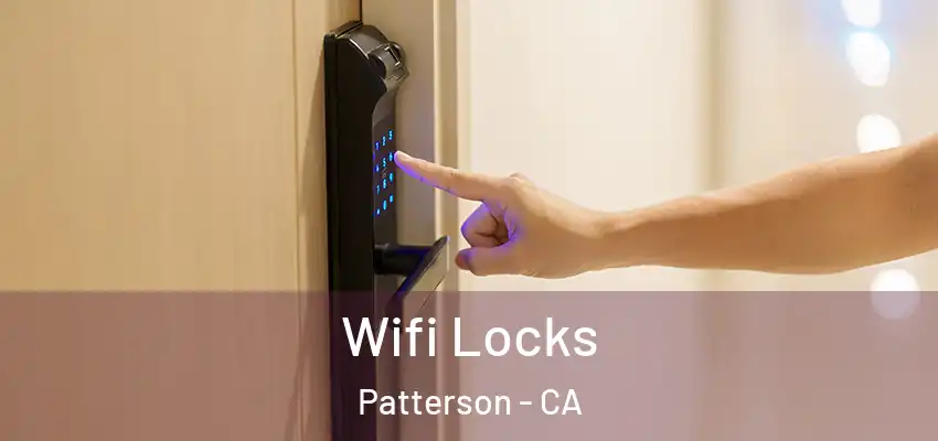  Wifi Locks Patterson - CA